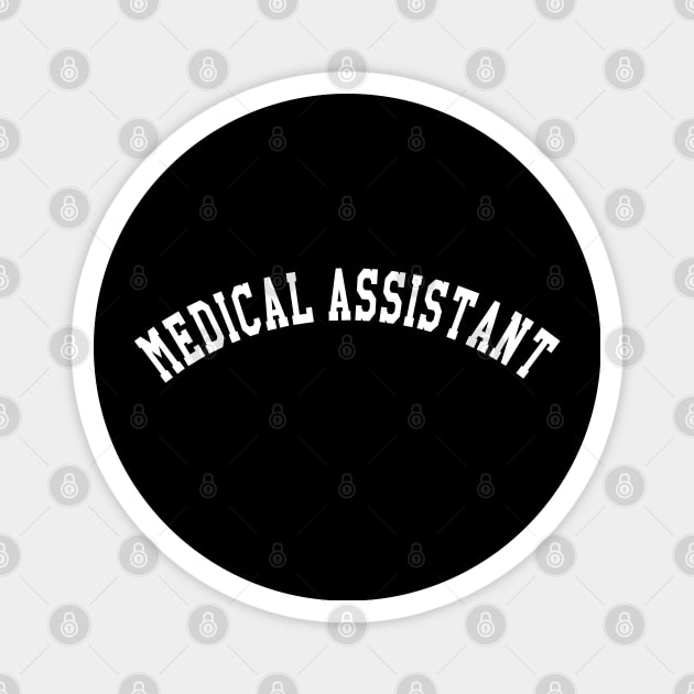 Medical Assistant Magnet by KC Happy Shop